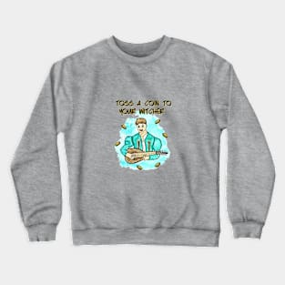 Toss A Coin To Your Witcher Crewneck Sweatshirt